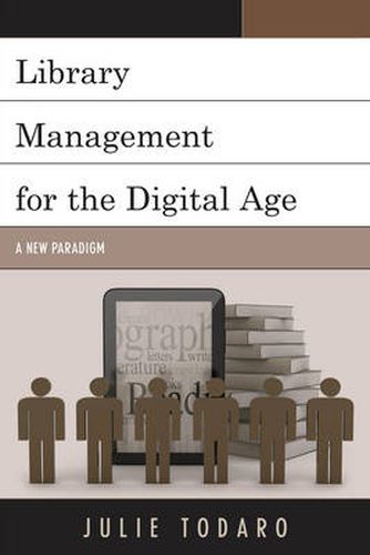 Cover image for Library Management for the Digital Age: A New Paradigm