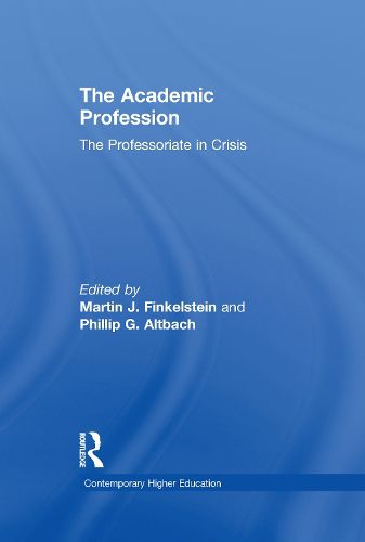 Cover image for The Academic Profession: The Professoriate in Crisis