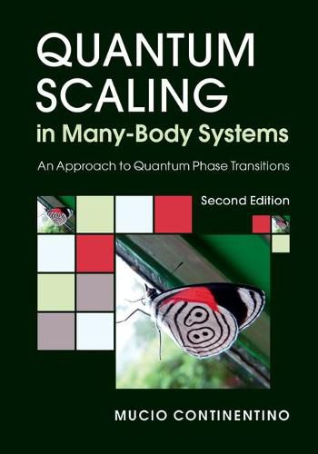 Cover image for Quantum Scaling in Many-Body Systems: An Approach to Quantum Phase Transitions