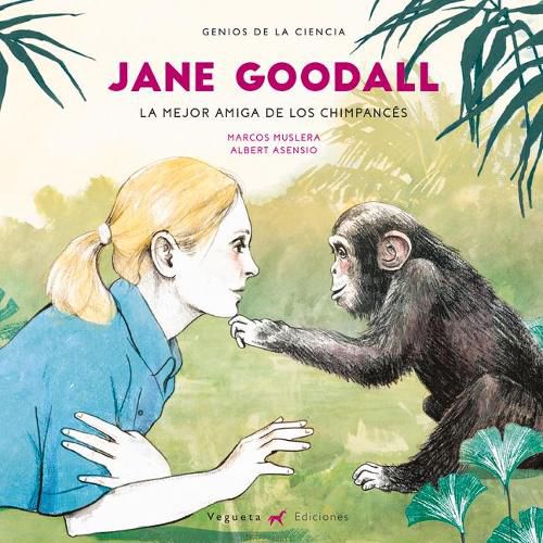 Cover image for Jane Goodall: La Mejor Amiga de Los Chimpances