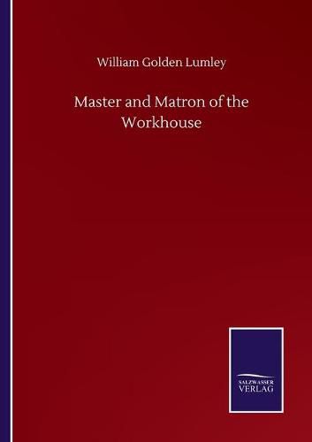 Cover image for Master and Matron of the Workhouse