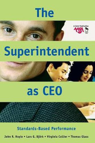 The Superintendent as CEO: Standards-based Performance