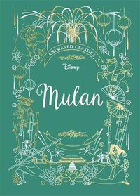 Cover image for Mulan (Disney Animated Classics): A deluxe gift book of the classic film - collect them all!