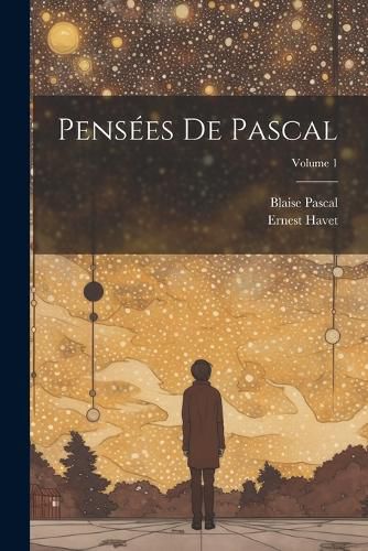 Cover image for Pensees de Pascal; Volume 1