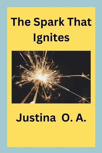 Cover image for The Spark That Ignites
