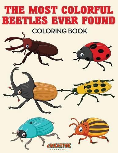 Cover image for The Most Colorful Beetles Ever Found Coloring Book