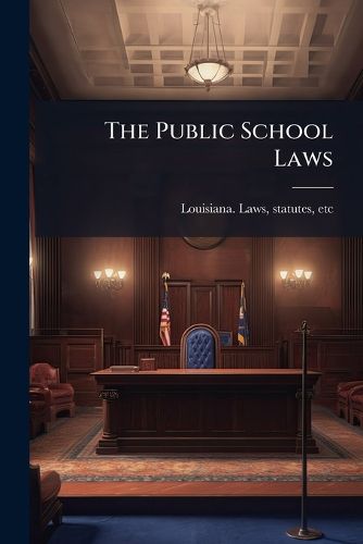 Cover image for The Public School Laws