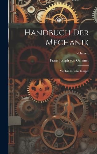 Cover image for Handbuch Der Mechanik