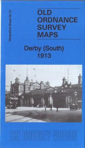 Derby (South) 1913: Derbyshire Sheet 50.13b