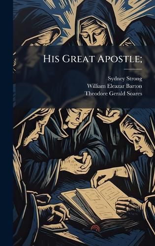 Cover image for His Great Apostle;
