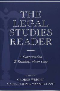 Cover image for The Legal Studies Reader: A Conversation & Readings About Law