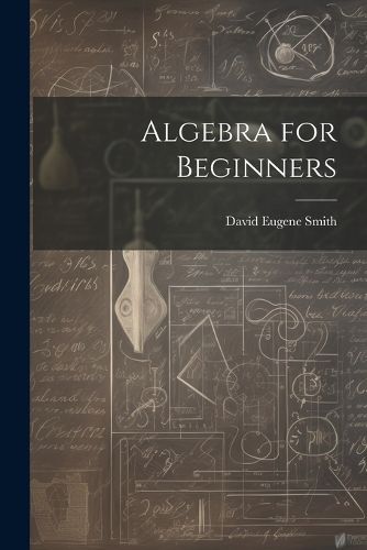 Algebra for Beginners