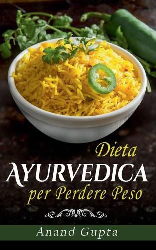 Dieta Ayurvedica per Perdere Peso