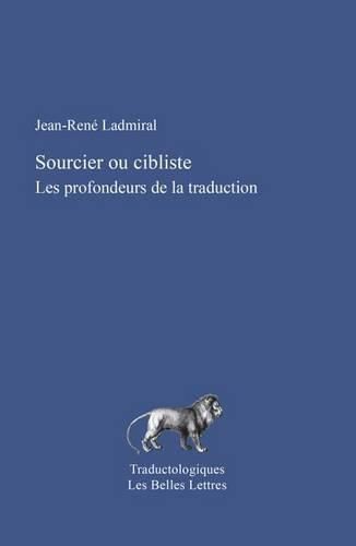 Sourcier Ou Cibliste: Les Profondeurs de la Traduction