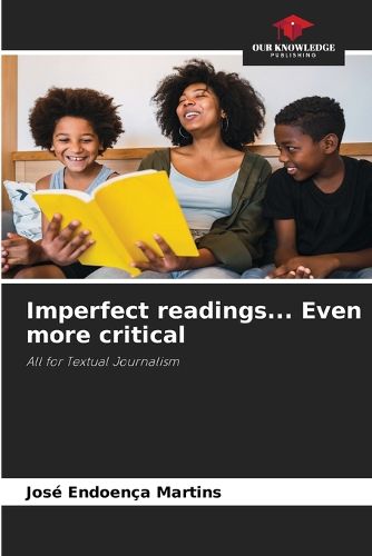 Cover image for Imperfect readings... Even more critical