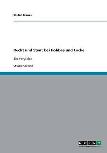 Cover image for Recht und Staat bei Hobbes und Locke: Ein Vergleich