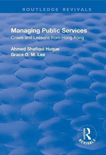 Cover image for Managing Public Services: Crises and Lessons from Hong Kong