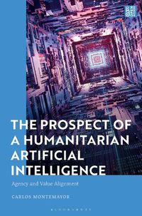 Cover image for The Prospect of a Humanitarian Artificial Intelligence