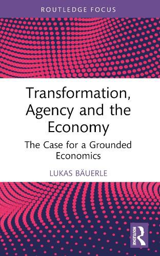 Cover image for Transformation, Agency and the Economy