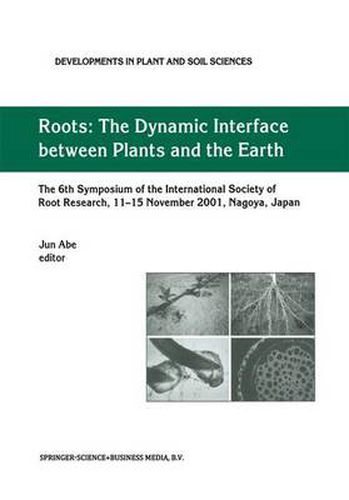 Roots: The Dynamic Interface between Plants and the Earth