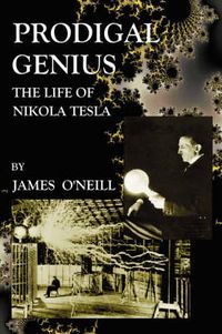 Cover image for Prodigal Genius: The Life of Nikola Tesla