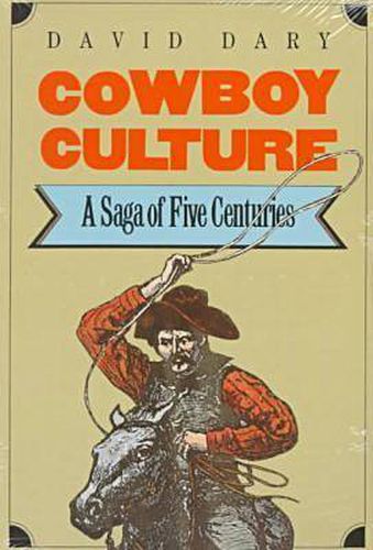 Cover image for Cowboy Culture: A Saga of Five Centuries