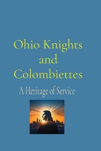 Cover image for Ohio Knights and Colombiettes