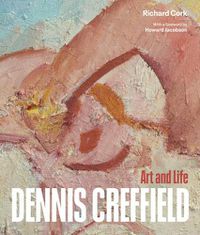 Cover image for Dennis Creffield: Art and Life