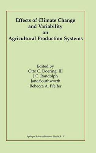 Effects of Climate Change and Variability on Agricultural Production Systems