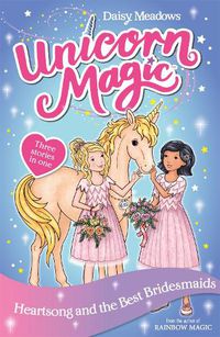 Cover image for Unicorn Magic: Heartsong and the Best Bridesmaids: Special 5