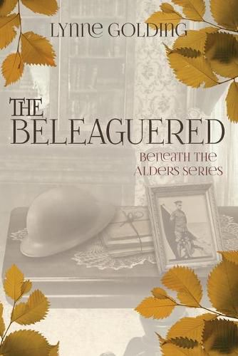 Cover image for The Beleaguered: Book Two in the Beneath the Alders Series