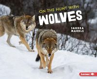 Cover image for On the Hunt with Wolves