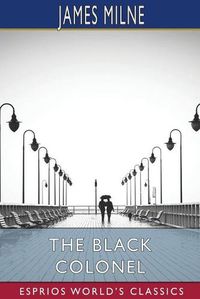 Cover image for The Black Colonel (Esprios Classics)