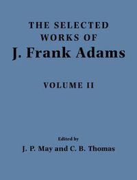 Cover image for The Selected Works of J. Frank Adams