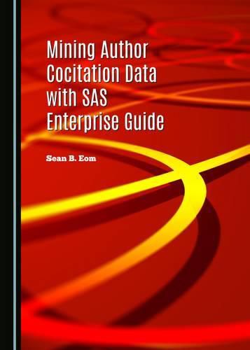 Cover image for Mining Author Cocitation Data with SAS Enterprise Guide