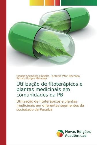 Utilizacao de fitoterapicos e plantas medicinais em comunidades da PB