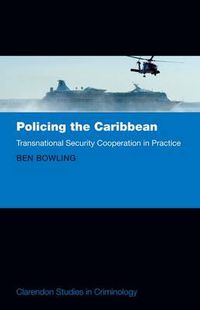 Cover image for Policing the Caribbean: Transnational Security Cooperation in Practice