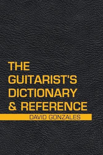 Cover image for The Guitarist's Dictionary & Reference