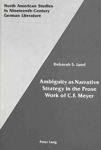 Cover image for Ambiguity as Narrative Strategy in the Prose Work of C.F. Meyer