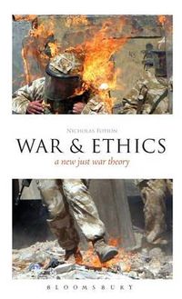 Cover image for War and Ethics: A New Just War Theory