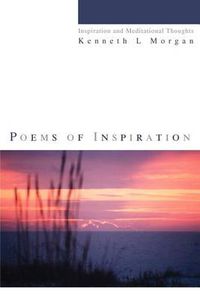 Cover image for Poems of Inspiration: Inspiration and Meditational Thoughts