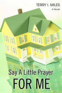 Cover image for Say A Little Prayer for Me