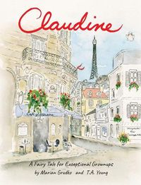 Cover image for Claudine: A Fairy Tale for Exceptional Grownups