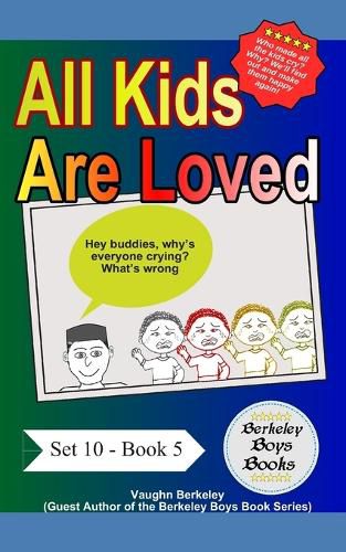 Cover image for All Kids Are Loved (Berkeley Boys Books)