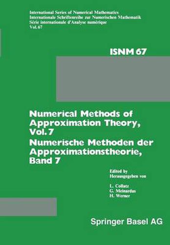 Cover image for Numerical Methods of Approximation Theory, Vol. 7 / Numerische Methoden Der Approximationstheorie, Band 7: Workshop on Numerical Methods of Approximat