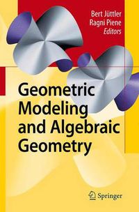 Cover image for Geometric Modeling and Algebraic Geometry