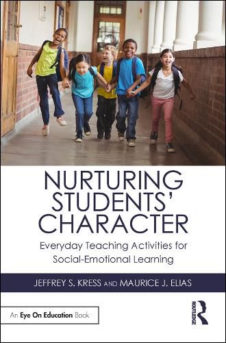 Nurturing Students' Character: Everyday Teaching Activities for Social-Emotional Learning