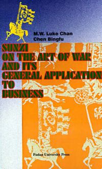 Cover image for Sunzi on the Art of War and Its General Application to Business
