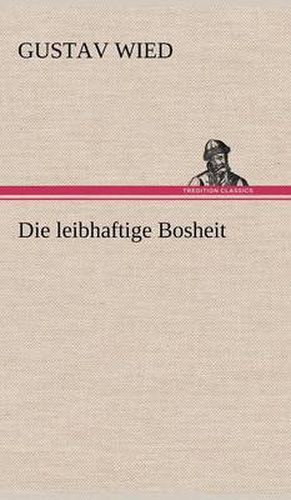 Cover image for Die Leibhaftige Bosheit