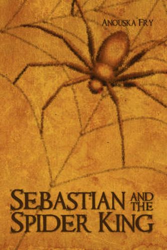 Cover image for Sebastian and the Spider King